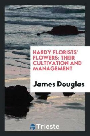 Cover of Hardy Florists' Flowers