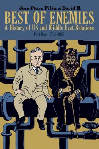 Cover of Best of Enemies: A History of US and Middle East Relations