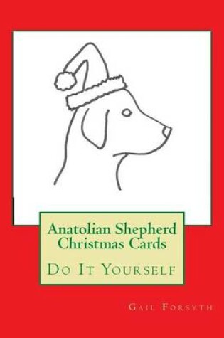 Cover of Anatolian Shepherd Christmas Cards