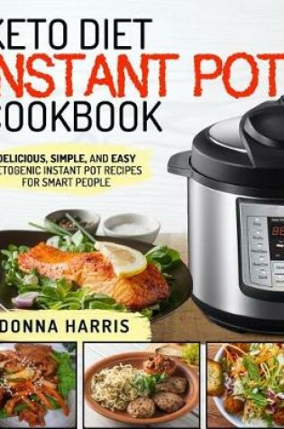 Cover of Keto Diet Instant Pot Cookbook