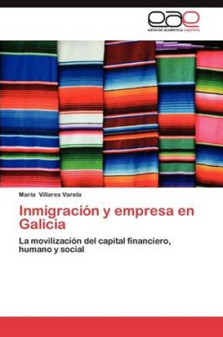 Cover of Inmigracion y Empresa En Galicia