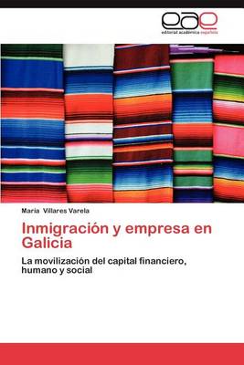 Book cover for Inmigracion y Empresa En Galicia