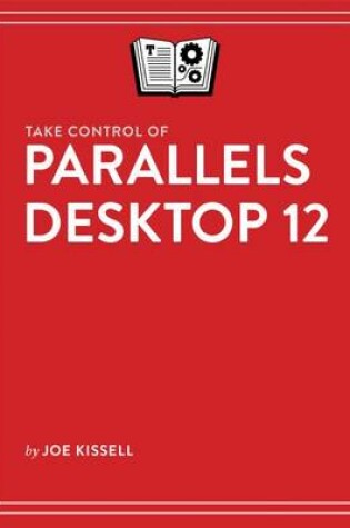 Cover of Take Control of Parallels Desktop 12