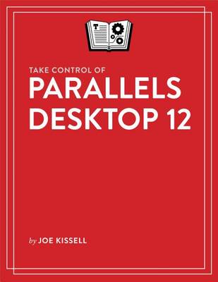 Book cover for Take Control of Parallels Desktop 12