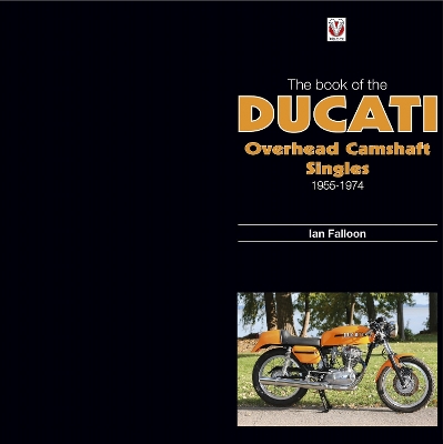 Book cover for The Book of the Ducati Overhead Camshaft Singles