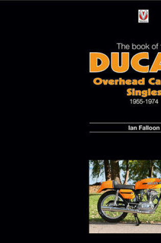 Cover of The Book of Ducati Overhead Camshaft Singles