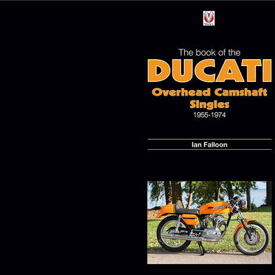 Book cover for The Book of Ducati Overhead Camshaft Singles
