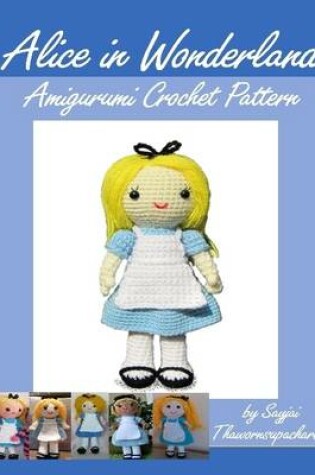 Cover of Alice in Wonderland Amigurumi Crochet Pattern