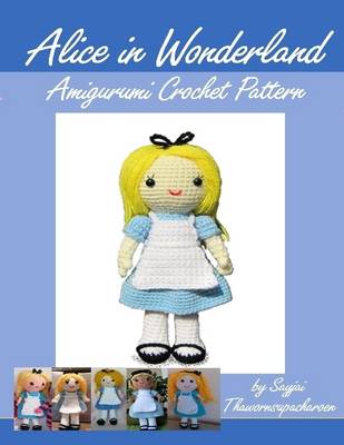 Book cover for Alice in Wonderland Amigurumi Crochet Pattern