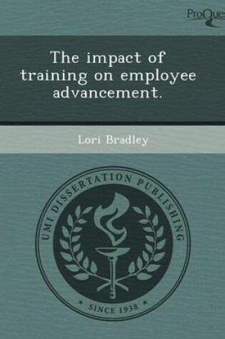 Cover of The Impact of Training on Employee Advancement