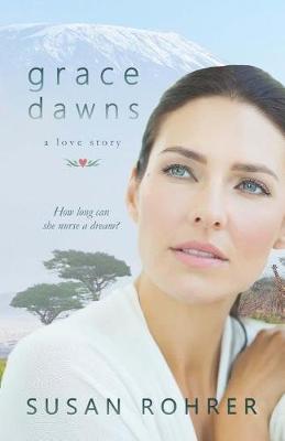 Book cover for Grace Dawns - A Love Story