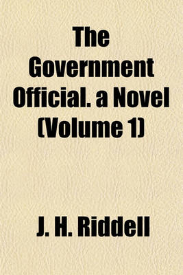 Book cover for The Government Official. a Novel (Volume 1)