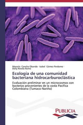 Book cover for Ecología de una comunidad bacteriana hidrocarburoclástica