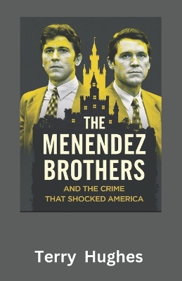 Book cover for The Menendez Brothers and the Crime That Shocked America