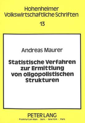 Cover of Statistische Verfahren Zur Ermittlung Von Oligopolistischen Strukturen