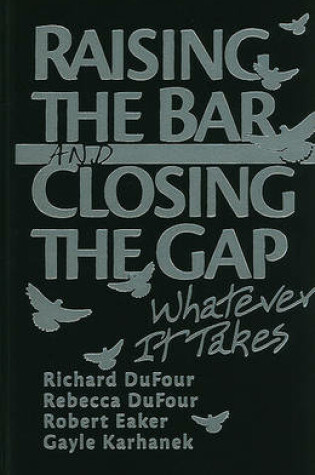 Cover of Raising the Bar and Closing the Gap