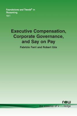 Book cover for Executive Compensation, Corporate Governance, and Say on Pay