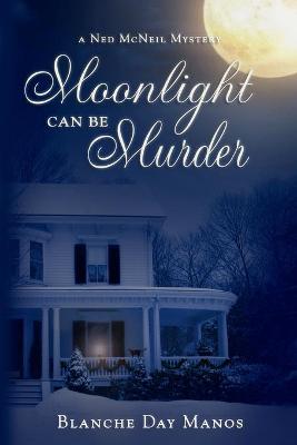 Book cover for Moonlight Can Be Murder