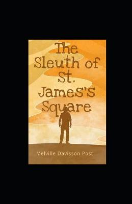Book cover for The Sleuth of St. James's Square illustrated