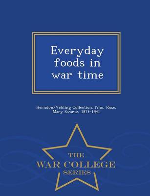 Book cover for Everyday Foods in War Time - War College Series