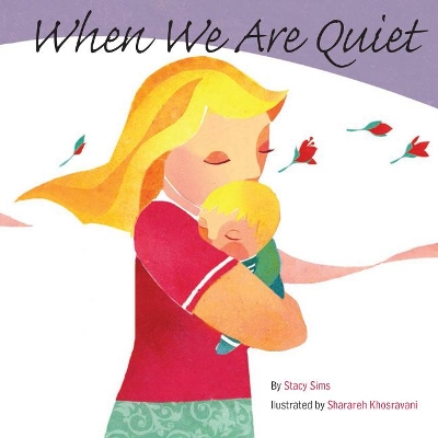 Book cover for When We Are Quiet