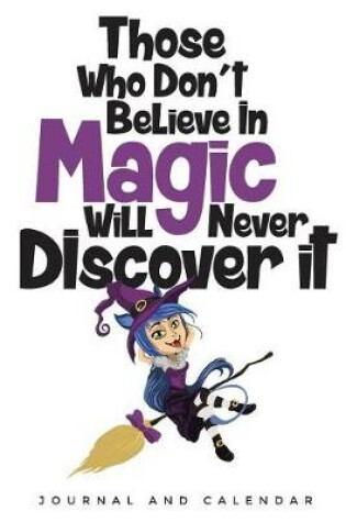 Cover of Those Who Don't Believe In Magic Will Never Discover It