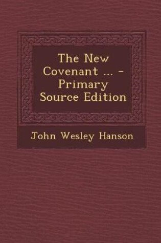 Cover of The New Covenant ...