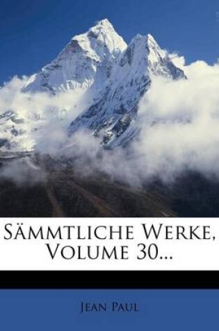 Cover of Sammtliche Werke, Volume 30...