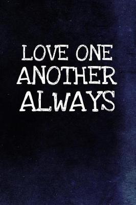 Cover of Love One Another Always