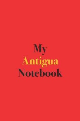 Cover of My Antigua Notebook
