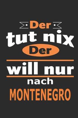 Book cover for Der tut nix Der will nur nach Montenegro