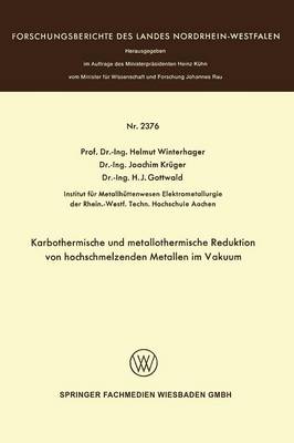 Cover of Karbothermische Und Metallothermische Reduktion Von Hochschmelzenden Metallen Im Vakuum