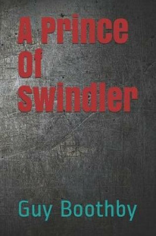 Cover of A Prince Of Swindler