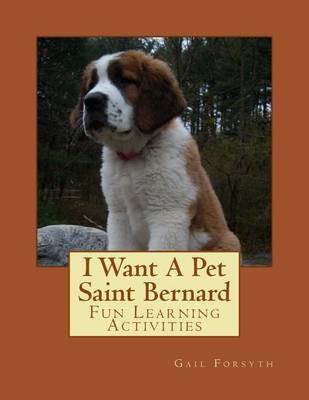 Book cover for I Want A Pet Saint Bernard