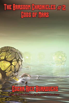 Book cover for The Barsoom Chronicles #2 Gods of Mars