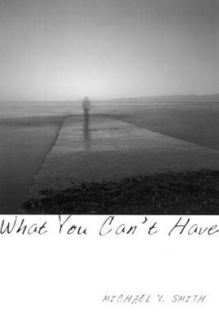 Cover of What You Can't Have