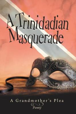 Book cover for A Trinidadian Masquerade