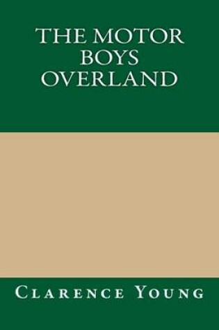Cover of The Motor Boys Overland