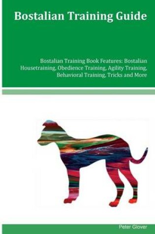 Cover of Bostalian Training Guide Bostalian Training Book Features