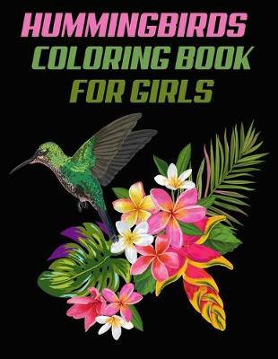 Book cover for Hummingbirds Coloring Book for Girls