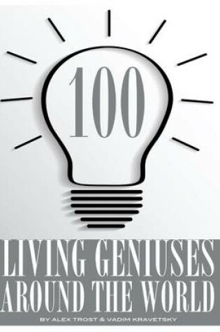 Cover of 100 Living Geniuses Around the World