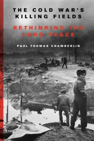 Cover of The Cold War's Killing Fields