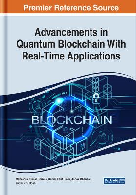 Book cover for Advancements in Quantum Blockchain With Real-Time Applications