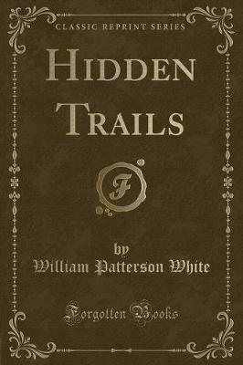 Book cover for Hidden Trails (Classic Reprint)