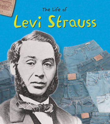 Book cover for The Life Of: Levi Strauss