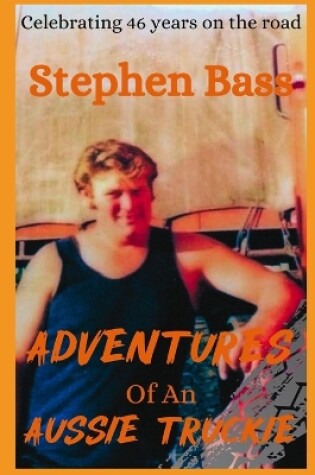 Cover of Adventures of an Aussie Truckie