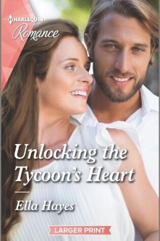 Cover of Unlocking the Tycoon's Heart