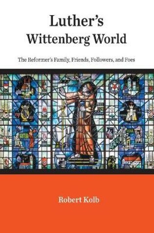 Cover of Luther's Wittenberg World