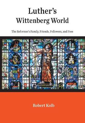 Book cover for Luther's Wittenberg World