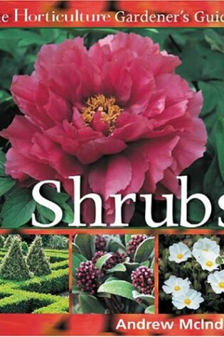 Cover of The Horticulture Gardener S Guides - Shrubs